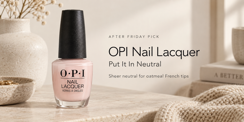 OPI Put It In Neutral styled as a sheer neutral base for soft oatmeal French tips and clean, wearable fall manicures.